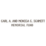 Carl A and Monica C Schmitt memorial fund